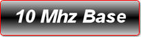 10 MHZ BASE