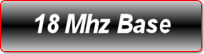 18 MHZ BASE