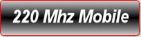 220 MHZ MOBILE