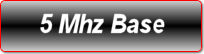 5 MHZ BASE