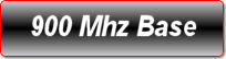900 MHZ BASE