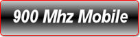 900 MHZ MOBILE